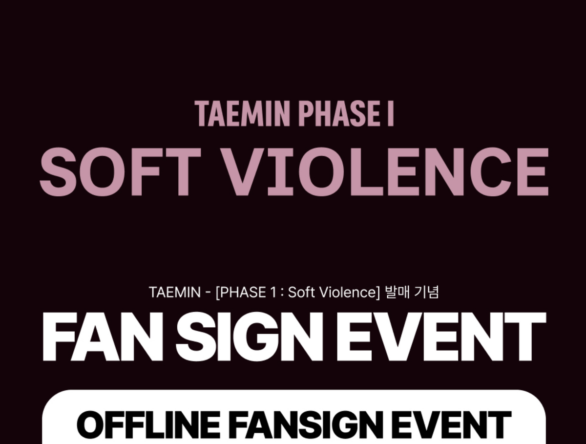 TAEMIN PHASE I : SOFT VIOLENCE ALBUM 260905 MUSCPLANT FAN SIGN EVENT